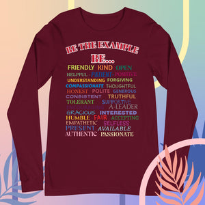 "BE THE EXAMPLE"  Unisex Long Sleeve Tee