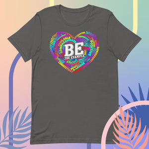 "BE THE EXAMPLE"  Unisex t-shirt