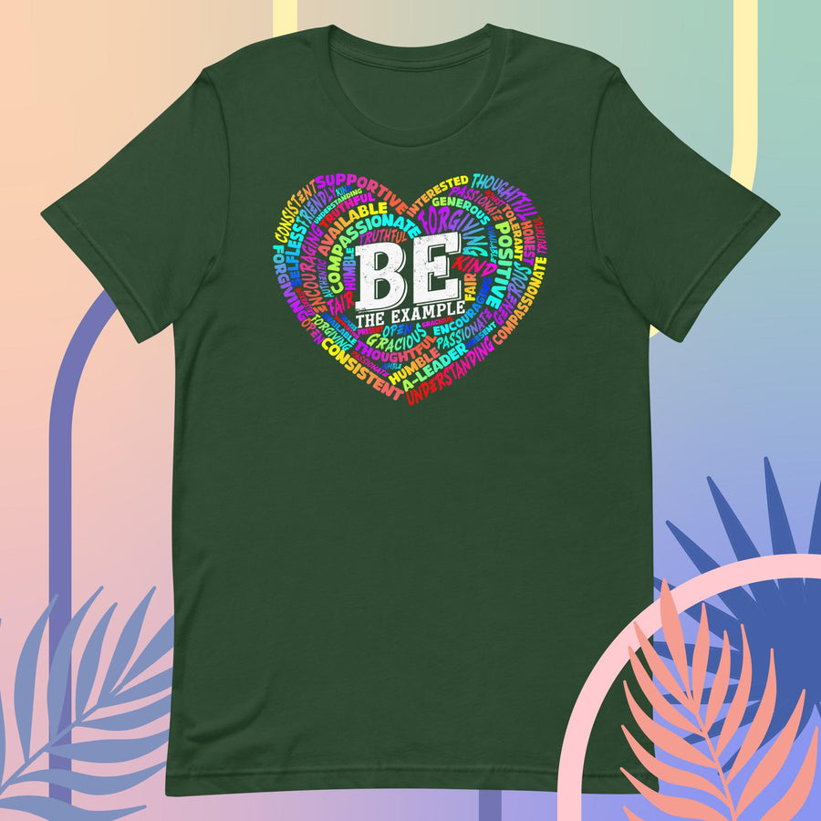 "BE THE EXAMPLE"  Unisex t-shirt