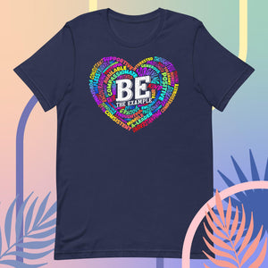 "BE THE EXAMPLE"  Unisex t-shirt