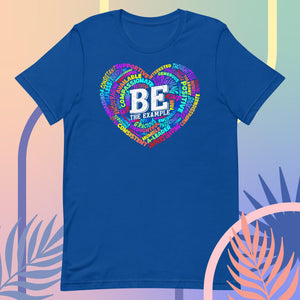 "BE THE EXAMPLE"  Unisex t-shirt